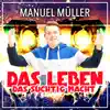 Manuel Müller - Das Leben, das süchtig macht - Single