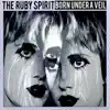 The Ruby Spirit - Born Under a Veil