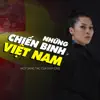 Linh Cáo - Những Chiến Binh Việt Nam - Single