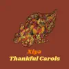 Xiya D - Thankful Carols - Single