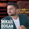 Mikail Doğan - Aze Harım