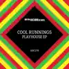 Cool Runnings - Playhouse EP