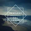 Val LaVar - Restless - Single