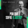 Silas Malafaia - Por Que Sofre o Justo?