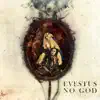 Evestus - No God - EP