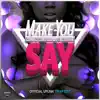 Convict Club Sound - Make You Say (Official Uplink Trap Edit) [feat. Boyan] - Single