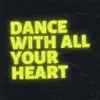 Q17 - Dance With All Your Heart