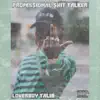 Loverboy Talib - Professional Shit Talker - Single