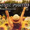 Amazing Music Exclusive - Rock Positive Rejuvinated