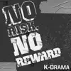 K-Drama - No Risk, No Reward - Single