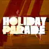 Holiday Parade - Tickets & Passports