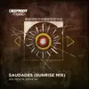 Rïa Mehta & Sean Ae - Saudades (Sunrise Mix) - Single