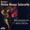 Basel Madrigal Choir & Fritz Näf - Rossini: Petite Messe Solennelle