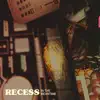 Recess - In the Meantime - EP