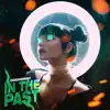 OddHenny - In the Past (For You) - Single