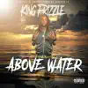 King Frizzle - Above Water