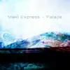 Makl Express - Palace