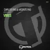 Carlos Fas & Vicente Fas - Vibes - Single