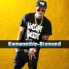 DIAMOND - Kamwambie - Single