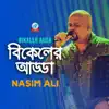 Nasim Ali Khan - Bikeler Adda - Single