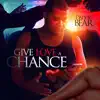 DaddyBEAR - Give Love a Chance (feat. emily) - Single