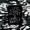 Charlie Barnes - Last Night's Glitter