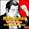 Mista Bonez - Vince Vega - Single