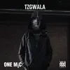 TzGwala - One Mic Freestyle (feat. GRM Daily) - Single