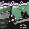 Cameo Blues Band - All Play and No Work