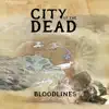 City of the Dead - Bloodlines