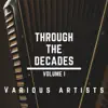 Various Artists - Through The Decades, Vol. 1