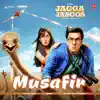 Tushar Joshi & Pritam - Musafir (From \