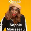 Sophie Mousseau - Kiesse - Single