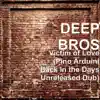 Deep Bros. - Victim of Love (Pino Arduini Back in the Days Unreleased Dub) [feat. Michelle Weeks] - Single