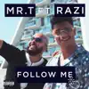 Mr.T - Follow me (feat. Razi) - Single