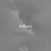 Follows - You'll Be Fine - Single