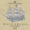 Chus & Ceballos - Balearica 2016 (Compiled by Chus & Ceballos)