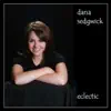 Dana Sedgwick - Eclectic