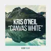 Kris O'Neil - Canvas White - Single