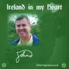 John Ogrodowczyk - Ireland In My Heart