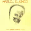 Ismael Rivera - Maelo... El Único