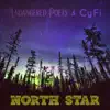 Endangered Poets & CyFi - North Star