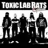 Toxic Lab Rats - EPidemic - EP