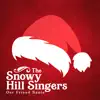 The Snowy Hill Singers - Our Friend Santa - EP