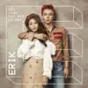 ERIK - Yêu Chưa Bao Giờ Là Sai - Single