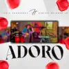 Ramiro Delgado Jr. & Lezly Hernandez - Adoro (Cover) - Single