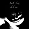 Little Birds - Dark Stars - EP