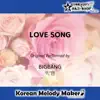 Korean Melody Maker - LOVE SONG☆K-POP40和音メロディ&オルゴールメロディ Short ver. - Single