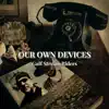 Gulf Stream Riders - Our Own Devices - Single