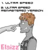 Elaizz - Ultra Speed - Single